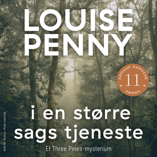 I en større sags tjeneste, Louise Penny