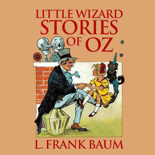 Little Wizard Stories of Oz, L. Baum