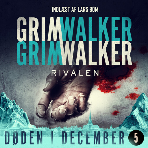 Rivalen - 5, Caroline Grimwalker, Leffe Grimwalker