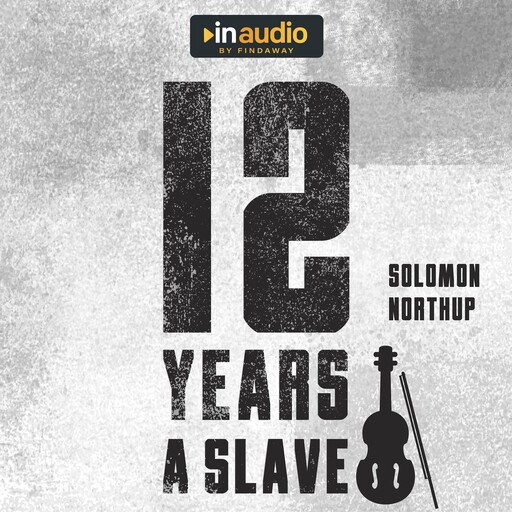 12 Years a Slave, Solomon Northup