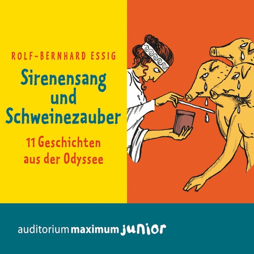 Sirenensang und Schweinezauber (Ungekürzt), Rolf-Bernhard Essig