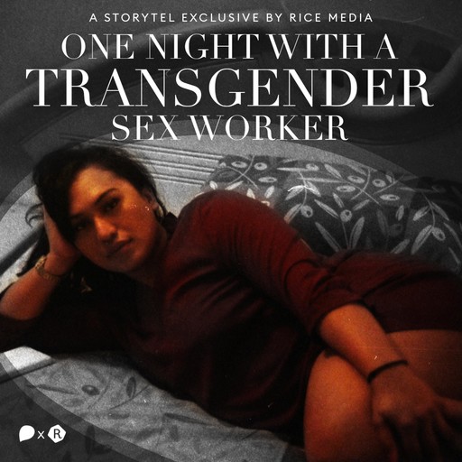 One Night With A Transgender Sex Worker, RICE media