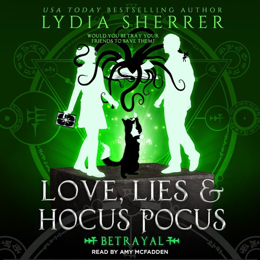 Love, Lies, and Hocus Pocus Betrayal, Lydia Sherrer
