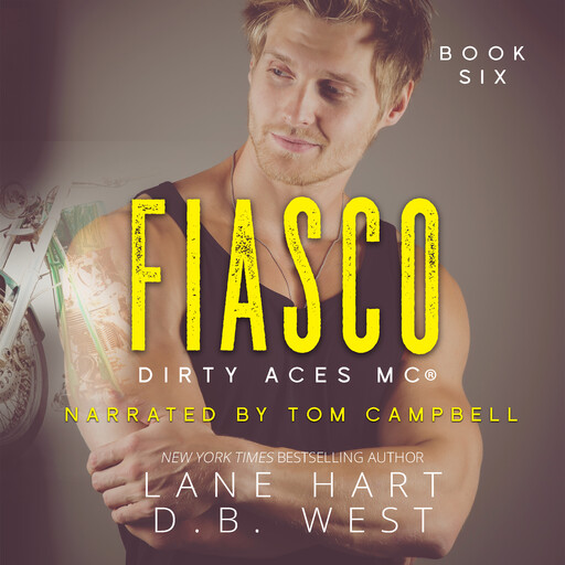 Fiasco, Lane Hart, D.B. West