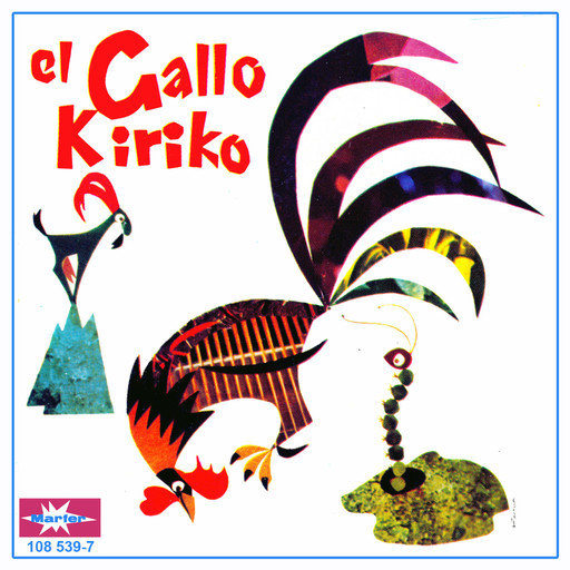 El Gallo Kiriko, 