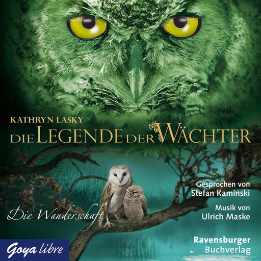 Die Legende der Wächter 02: Die Wanderschaft, Kathryn Lasky
