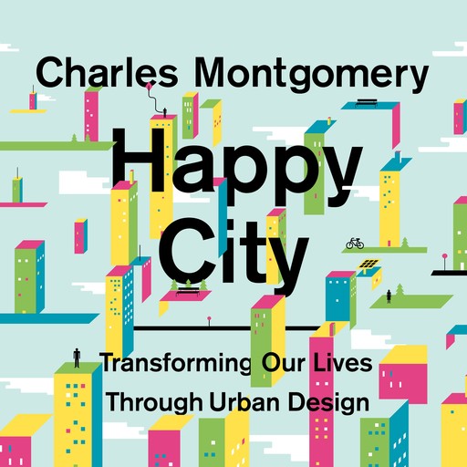 Happy City, Montgomery Charles