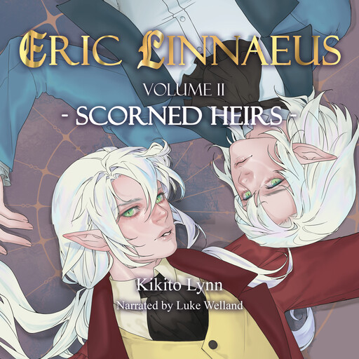 Eric Linnaeus - Scorned Heirs (Book 2), Kikito Lynn