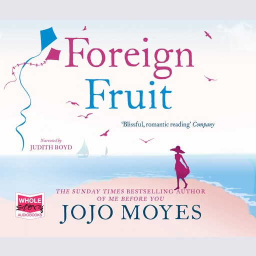 Foreign Fruit, Jojo Moyes