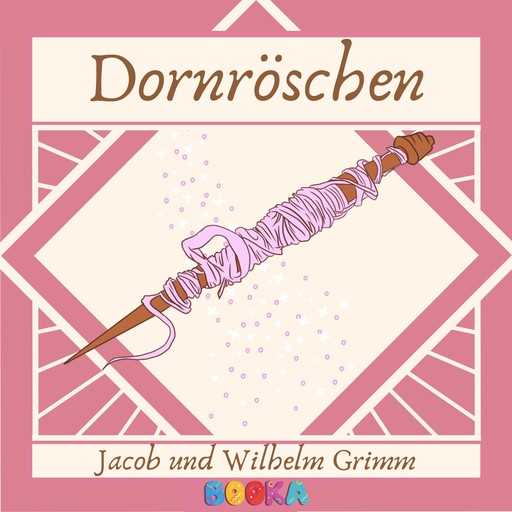 Dornröschen, Wilhelm Grimm, Jakob Ludwig Karl Grimm