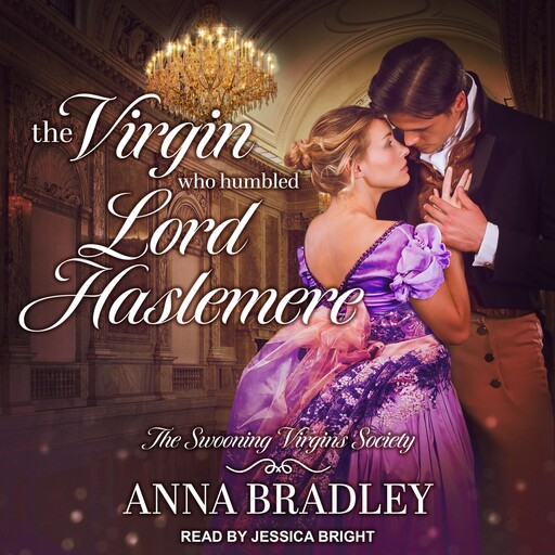 The Virgin Who Humbled Lord Haslemere, Anna Bradley