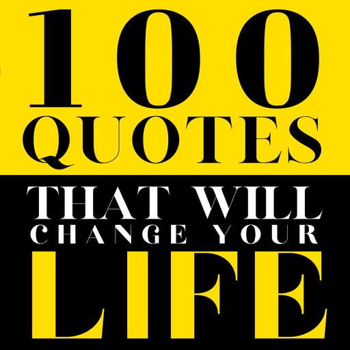 100 Quotes That Will Change Your life, Stephen King, Oscar Wilde, Napoleon Hill, Lao Tzu, Winston Churchill, Theodore Roosevelt, George Eliot, John D.Rockefeller, Mahatma Gandhi, Franklin Roosevelt, Norman Vincent Peale, Henry Ford, Sam Levenson, Buddha, Hyperink - Elon Musk Bio, Steve Jobs, Vincent Van