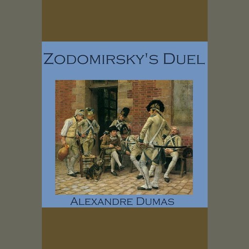 Zodomirsky's Duel, Alexander Dumas