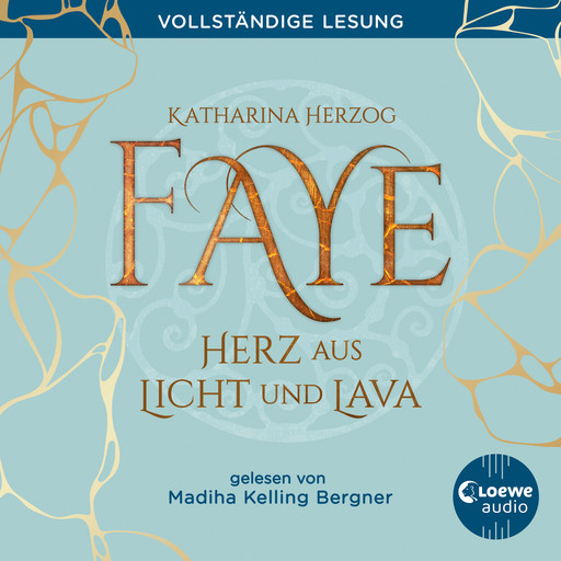 Faye - Herz aus Licht und Lava, Katharina Herzog