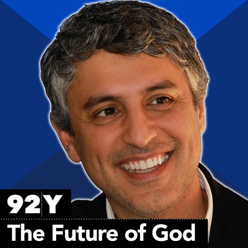 The Future of God, David Eagleman, Reza Aslan, Andrew Zolli