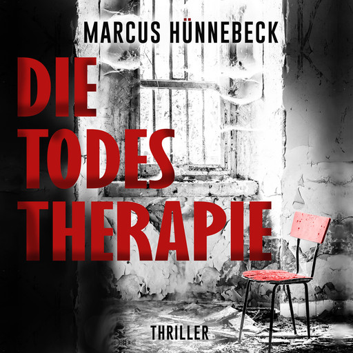 Die Todestherapie - Drosten und Sommer, Band 1 (ungekürzt), Marcus Hünnebeck