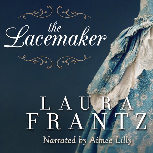 The Lacemaker, Laura Frantz