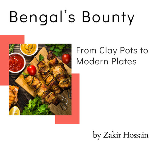 Bengal’s Bounty, Zakir Hossain
