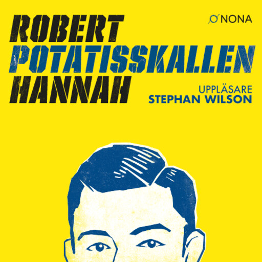 Potatisskallen, Robert Hannah