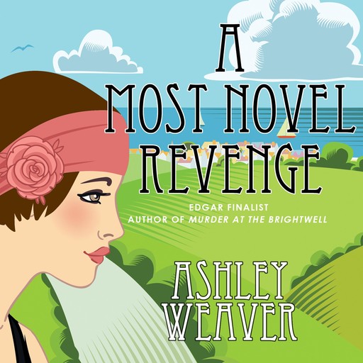 A Most Novel Revenge, Ashley Weaver