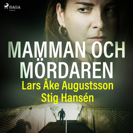 Mamman och mördaren, Stig Hansén, Lars Åke Augustsson