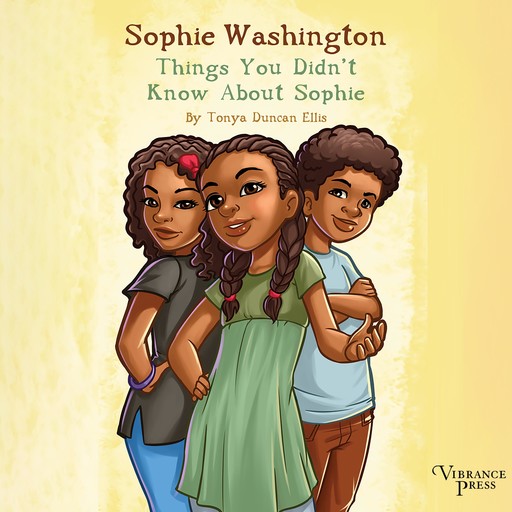Sophie Washington: Things You Didn't Know About Sophie, Tonya Duncan Ellis