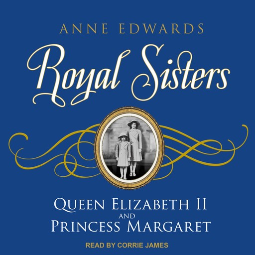 Royal Sisters, Anne Edwards