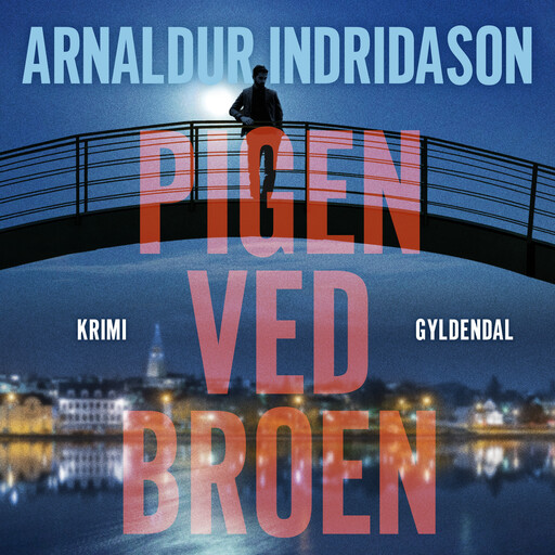 Pigen ved broen, Arnaldur Indridason