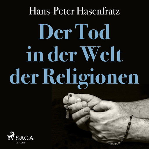 Der Tod in der Welt der Religionen, Hans-Peter Hasenfratz