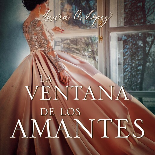 La ventana de los amantes, Laura A. López
