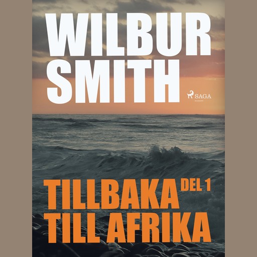 Tillbaka till Afrika del 1, Wilbur Smith