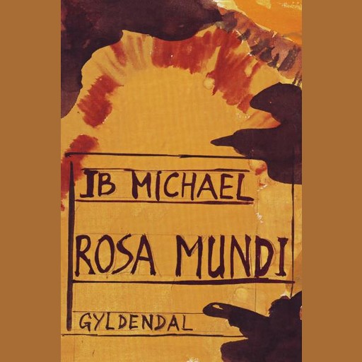 Rosa Mundi, Ib Michael
