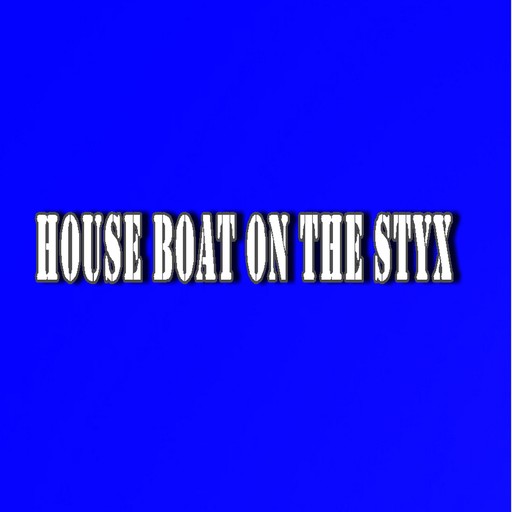 House Boat on the Styx, John Kendrick Bangs