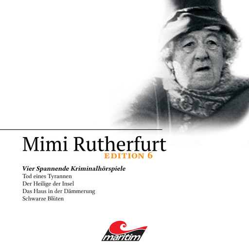 Mimi Rutherfurt, Edition 6: Vier Spannende Kriminalhörspiele, Maureen Butcher, Ben Sachtleben