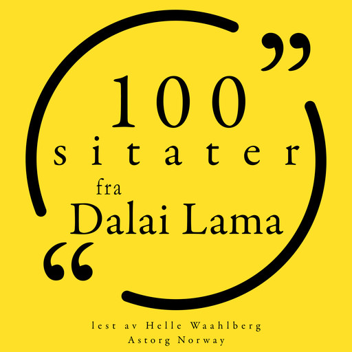 100 sitater fra Dalai Lama, Dalaï Lama