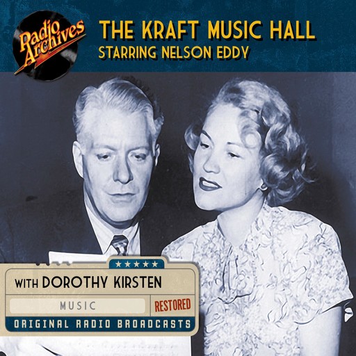 The Kraft Music Hall Starring Nelson Eddy, NBC Radio