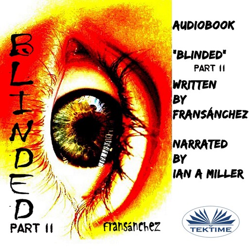 Blinded, Fran Sánchez