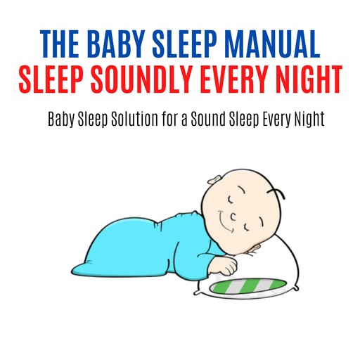 The Baby Sleep Manual : Good Sleep at Night, Hayden Kan