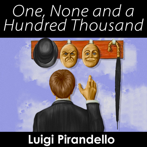 One, None and a Hundred Thousand, Luigi Pirandello