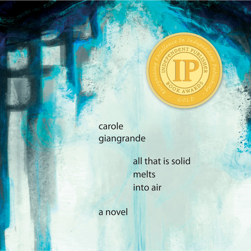 All That Is Solid Melts into Air (Unabridged), Carole Giangrande