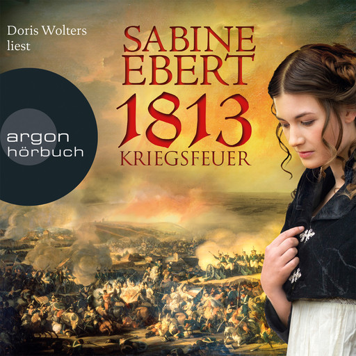 Kriegsfeuer (Gekürzte Fassung), Sabine Ebert