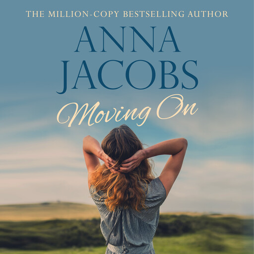 Moving On - From the multi-million copy bestselling author (Unabridged), Anna Jacobs