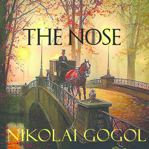 The Nose, Nikolai Gogol