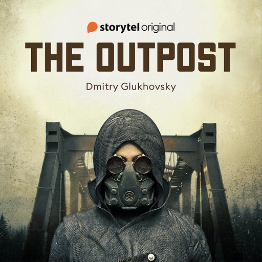 The Outpost, Dmitry Glukhovsky