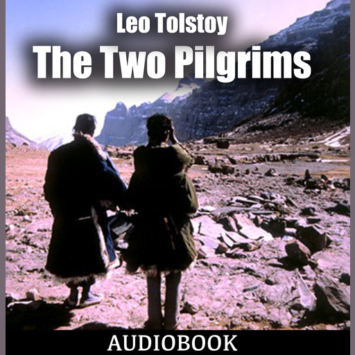 The Two Pilgrims, Leo Tolstoy
