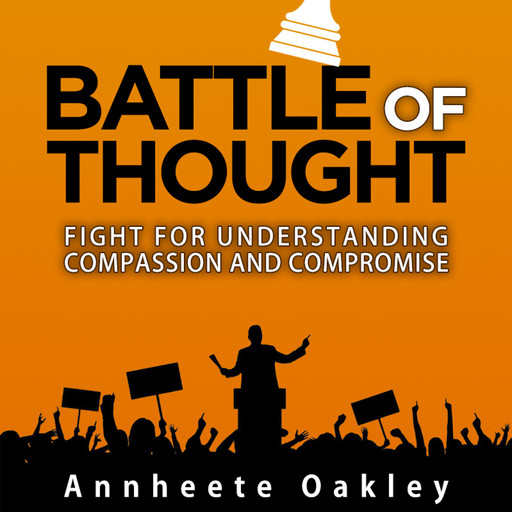 Battle Of Thought, Annheete Oakley