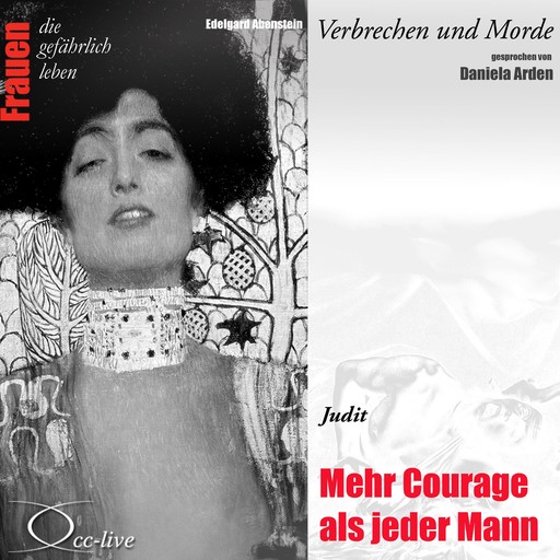 Verbrechen und Morde - Mehr Courage als jeder Mann (Judit), Edelgard Abenstein