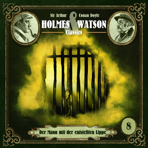 Holmes & Watson Classics, Folge 8: Der Mann mit der entstellten Lippe, Arthur Conan Doyle, Ascan von Bargen