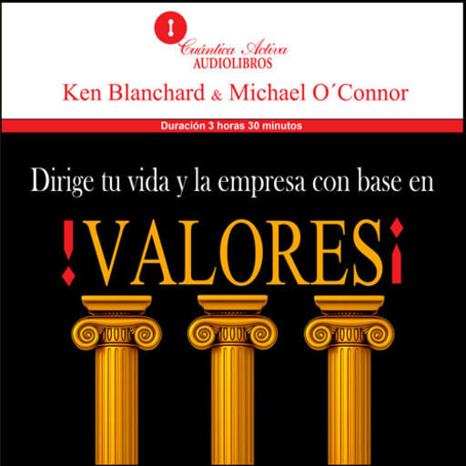 ¡Valores!, Ken Blanchard, Michael O’Connor