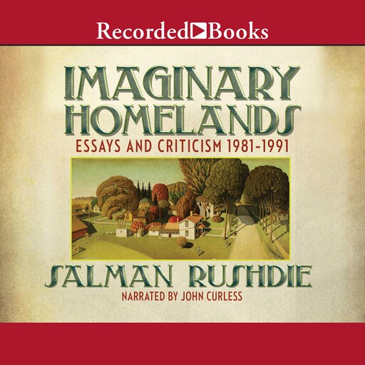 Imaginary Homelands, Salman Rushdie